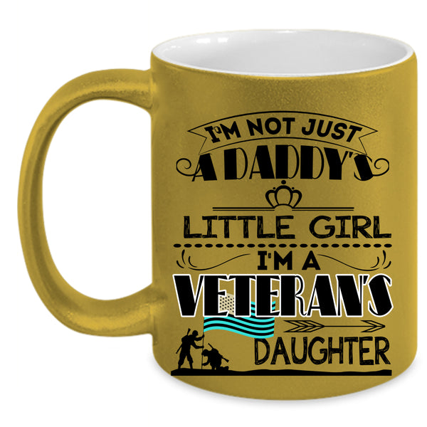 Pretty Daughter Coffee Mug, I'm A Veteran's Daughter Accent Mug