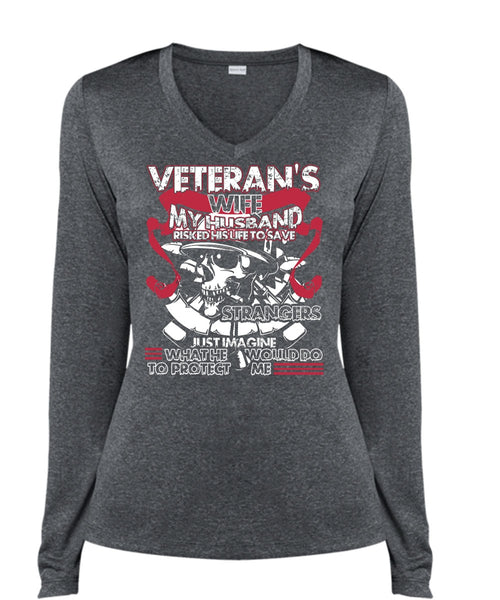 Veteran's Wife T Shirt, My Husband Risked His Life T Shirt, Cool Shirt (Ladies LS Heather V-Neck)