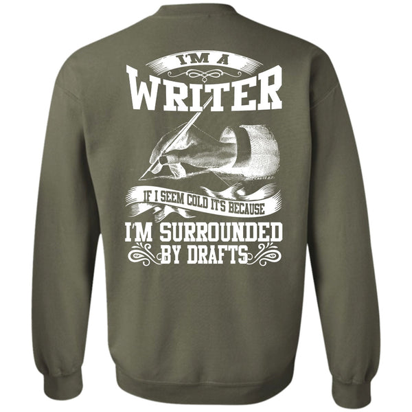 I'm Surrounded By Drafts T Shirt, I Love Writing Sweatshirt