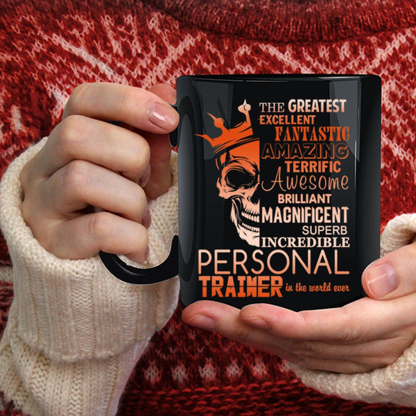 The Greatest Personal Trainer Coffee Mug, Cool Personal Trainer Coffee Cup