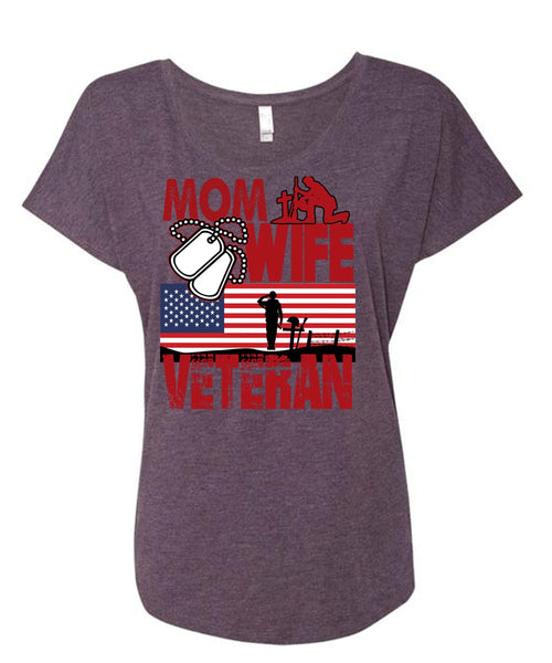 Mom Wife Veteran T Shirt, Being A Veteran T Shirt, Cool Shirt (Ladies' Triblend Dolman Sleeve)
