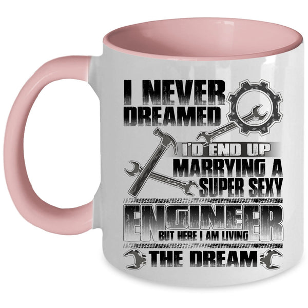 I Love Engineer Coffee Mug, I'd End Up Marrying An Enginner Accent Mug