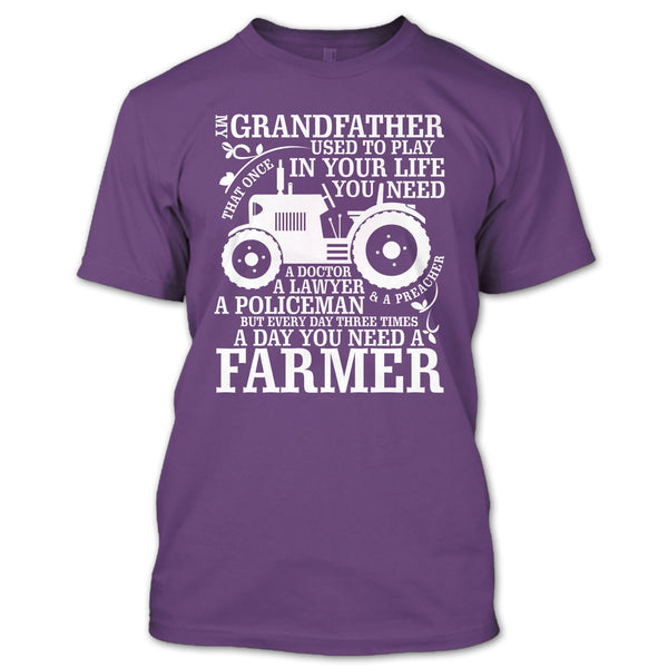 My Grandfather T Shirt, A Day You Need A Farmer T Shirt