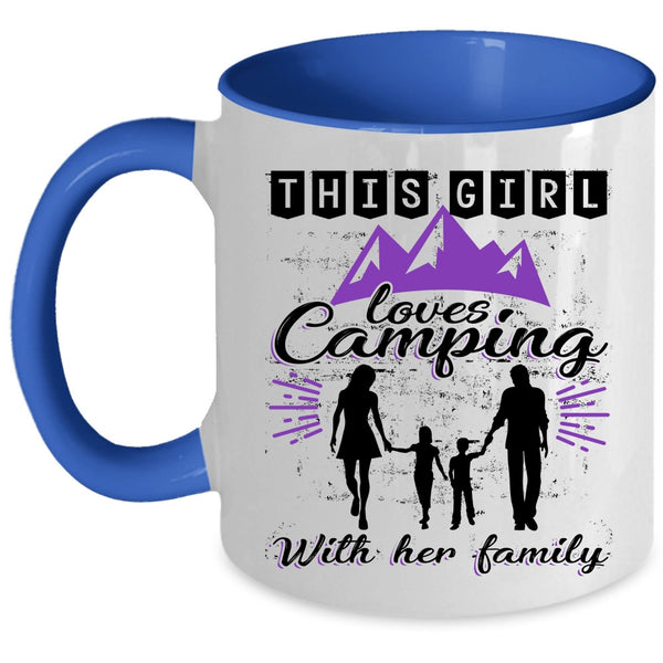 Cute Mom Coffee Mug, This Girl Loves Camping With Her Family Accent Mug