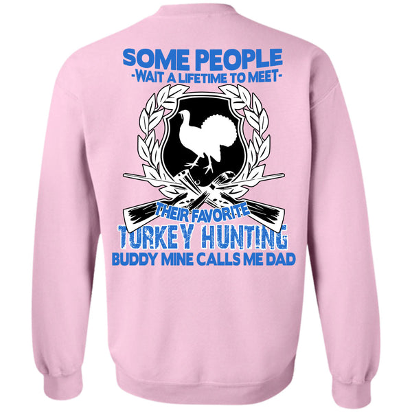 Being A Hunter T Shirt, Meet Their Favorite Turkey Hunting Sweatshirt