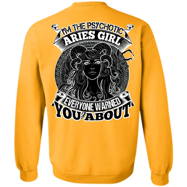 I Love Aries T Shirt, I'm The Psychotic Aries Girl Sweatshirt