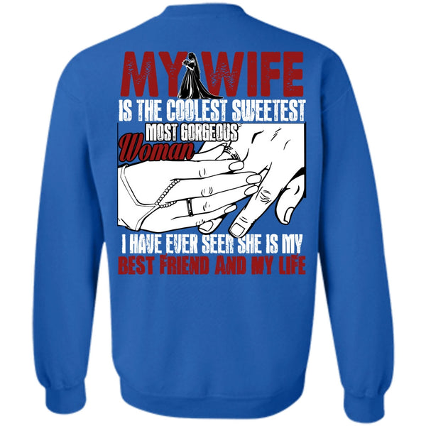 Best Friend And My Life T Shirt, I Love My Wife Sweatshirt