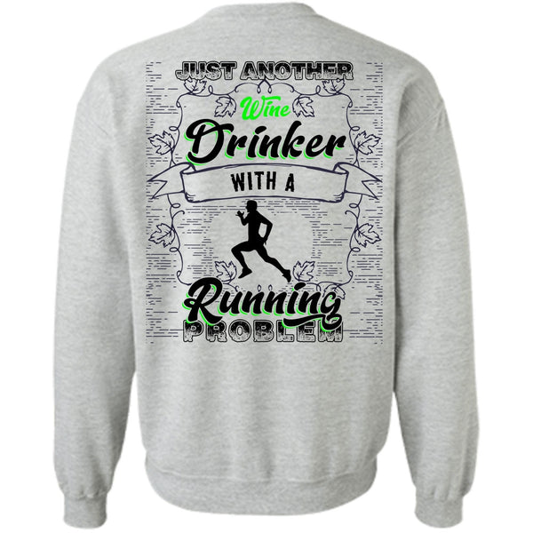 I Love Running T Shirt, Just Another Wine Drinker Sweatshirt
