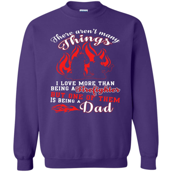 Being A Dad T Shirt, Coolest Firefighting Dad Sweatshirt