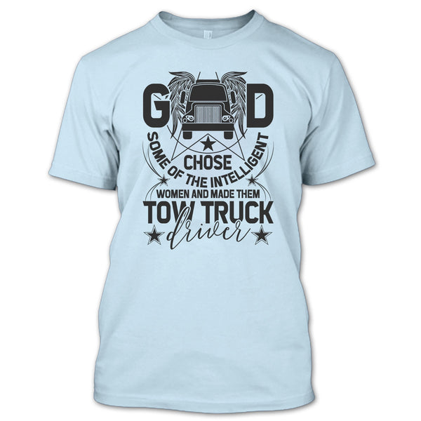 The Intelligent Women T Shirt, Tow Truck Driver T Shirt