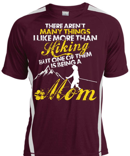 I Like More Than Hiking T Shirt, Being A Mom T Shirt, Cool Shirt