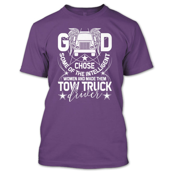 The Intelligent Women T Shirt, Made Them Tow Truck Driver T Shirt