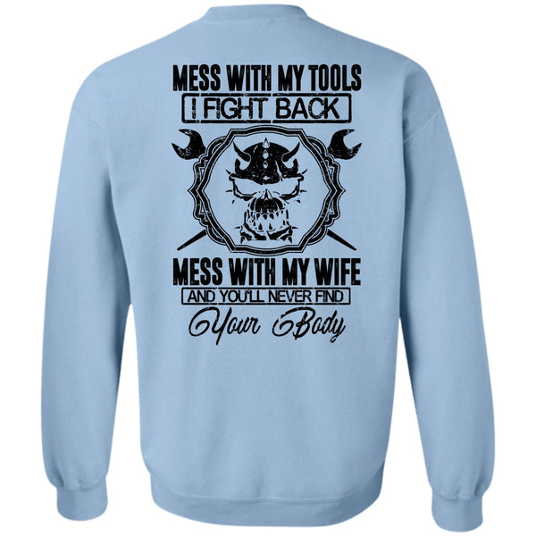 I Love Mechanic T Shirt, Mess With My Wife Sweatshirt