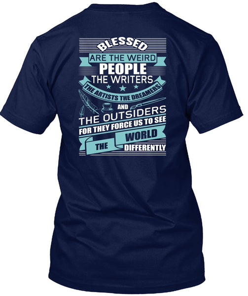 People The Writers T Shirt, The Artists The Dreamers T Shirt