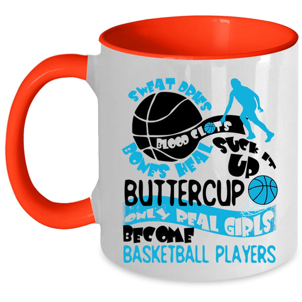 Cute Girls Coffee Mug, Only Real Girls Become Basketball Players Accent Mug