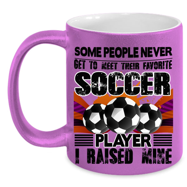 I Raised A Soccer Player Coffee Mug, Favorite Soccer Player Accent Mug