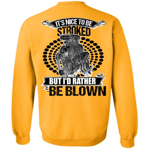 I Love Mechanic T Shirt, I'd Rather Be Blown Sweatshirt