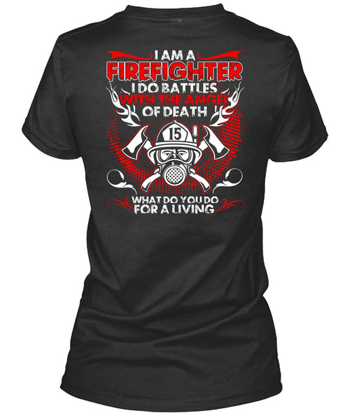 I Am A Firefighter T Shirt, The Angel Of Death T Shirt