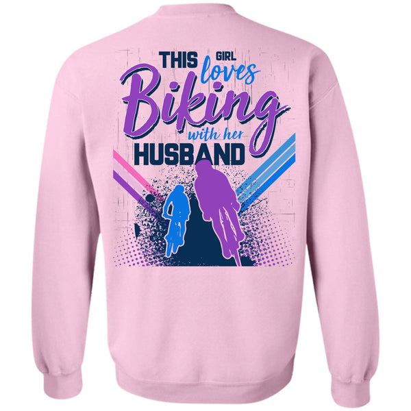 Being A Biker T Shirt, This Girl Loves Biking With Her Husband Sweatshirt