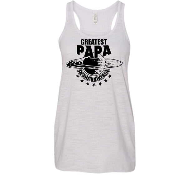 Greatest Papa In The Universe T Shirt, Gift For Papa Tank Top