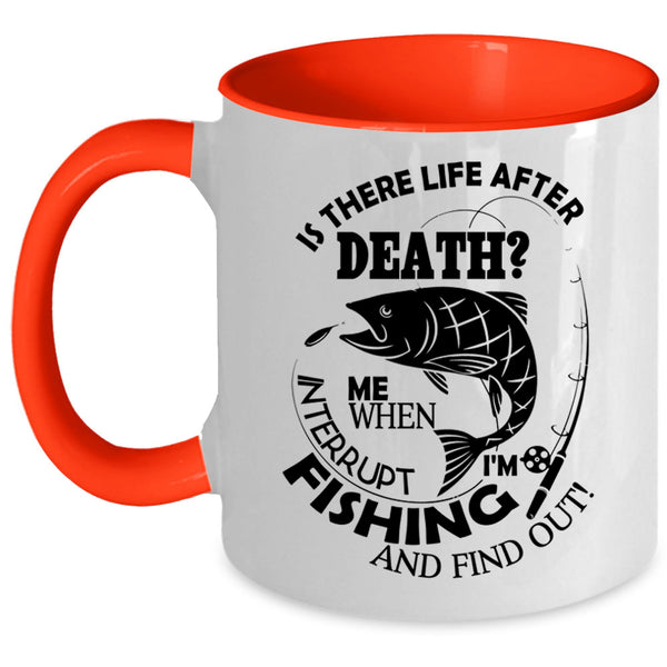 Funny Fishing Coffee Mug, I'm Fishing Accent Mug