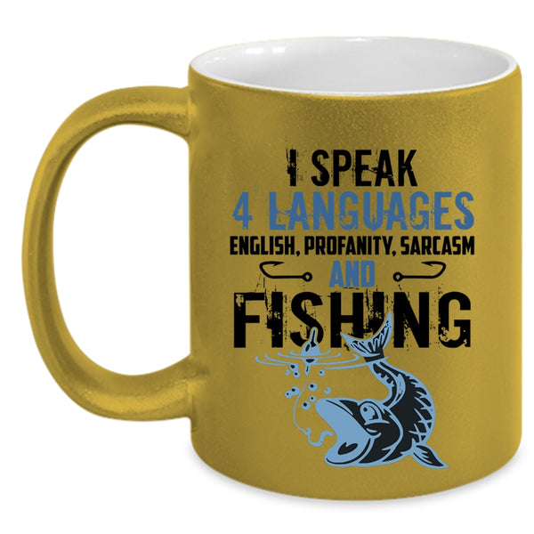 Fishing Coffee Mug, I Speak 4 Languages Accent Mug