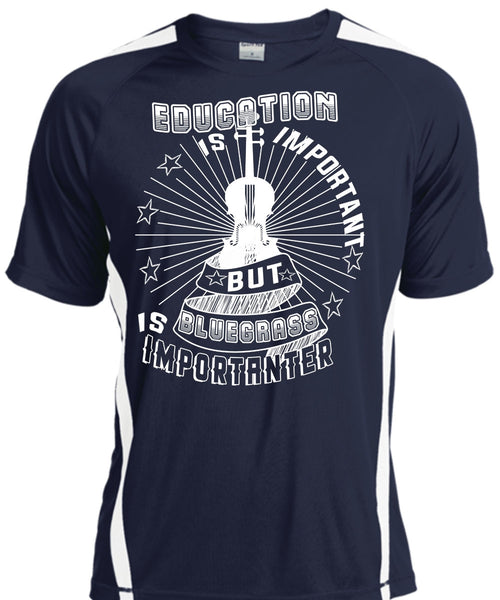 Education Is Important But Bluegrass Is Importanter T Shirt, Favorite T Shirt