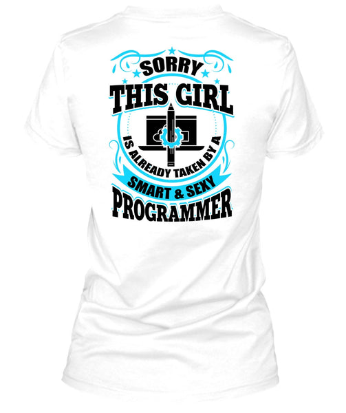 Taken By A Smart Programmer T Shirt, I Love Programmer T Shirt