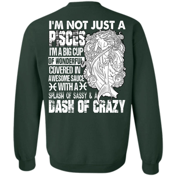 I'm A Big Cup T Shirt, I Love Pisces Sweatshirt