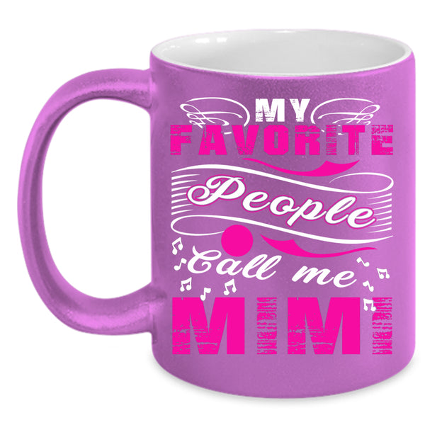 My Favorite People Call Me Mimi Coffee Mug, Cute Mimi Coffee Cup