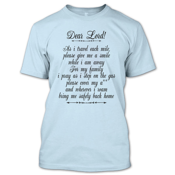 Dear Lord T Shirt, I Am A Trucker T Shirt