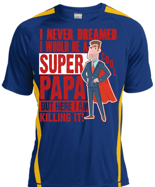 I Would Be A Cool Papa T Shirt, I Never Dreamed T Shirt, Cool Shirt