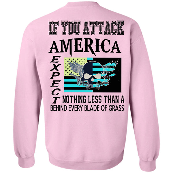 Being A Gunner T Shirt, You Attack America Expect Nothing Less Sweatshirt