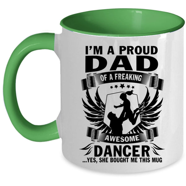 Cool Dad Coffee Mug, I'm A Proud Dad Of An Awesome Dancer Accent Mug