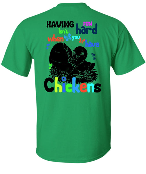 You Have Chickens T Shirt, I Love Chicken T Shirt