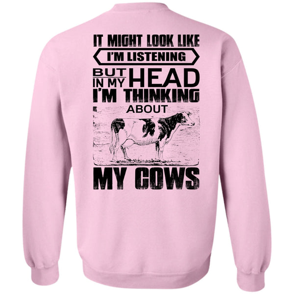 I Love Farming T Shirt, I'm Think About My Cows Sweatshirt