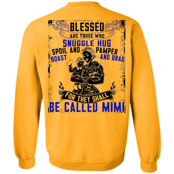 I Love Mom T Shirt, They Shall Be Called Mimi Sweatshirt
