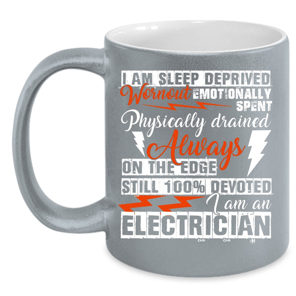 I Am An Electrician Coffee Mug, Funny Electrician Coffee Cup
