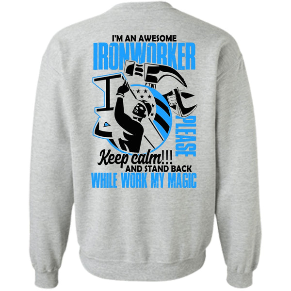 I Love Ironworker T Shirt, I'm An Awesome Ironworker Sweatshirt