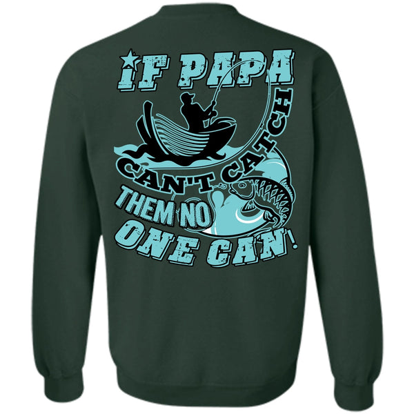 Being A Fisher T Shirt, I Love Papa Sweatshirt