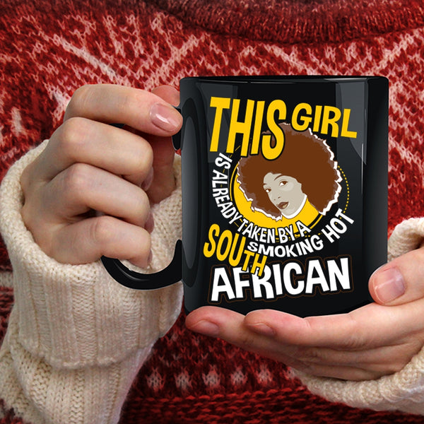 This Girl Is Already Taken By A South African Coffee Mug, Marry Coffee Cup