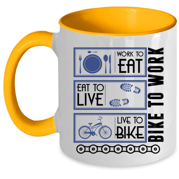 Live To Bike Coffee Mug, Work To Eat Accent Mug