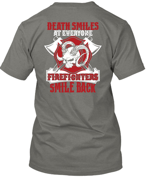 Firefighters Smile Back T Shirt, Being A Firefighter T Shirt