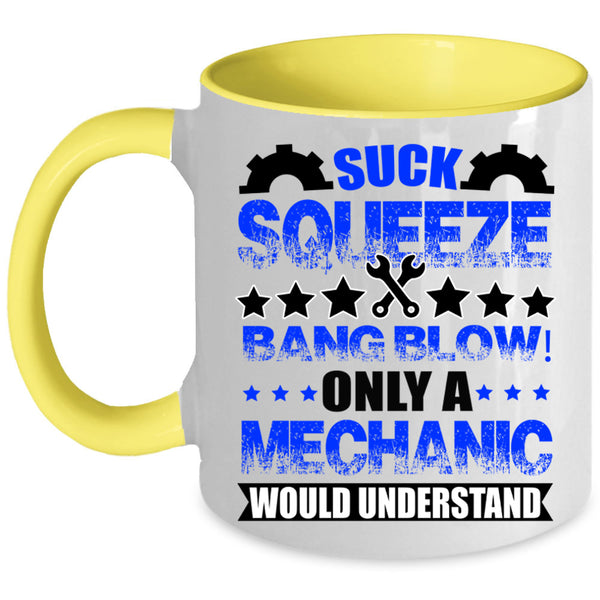 Awesome Mechanics Coffee Mug, Only A Mechanic Would Understand Accent Mug
