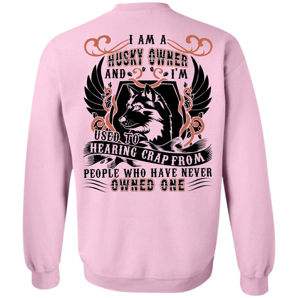 I Love Husky T Shirt, I Am A Husky Owner Sweatshirt