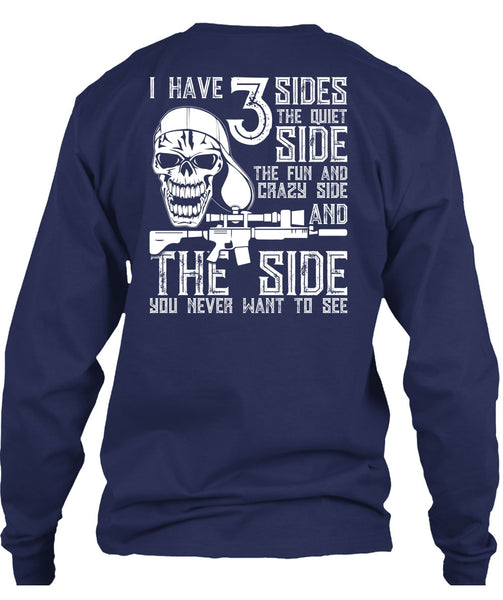 I Have 3 Sides The Quiet T Shirt, Being A Gunner T Shirt