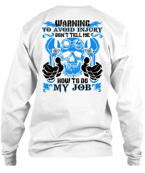 Don't Tell Me How To Do My Job T Shirt, I Love Mechanic T Shirt