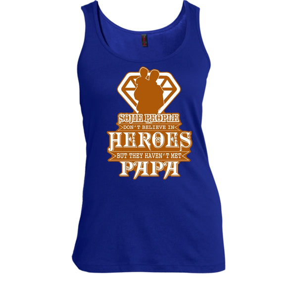 They Haven't Met Papa T Shirt, Coolest Papa Ever Tank Top