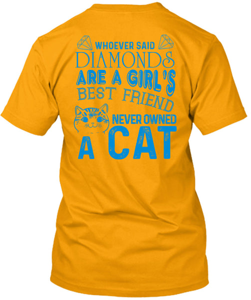 Diamonds Are A Girl's Best Friend Never Owned A Cat T Shirt, My Favorite T Shirt