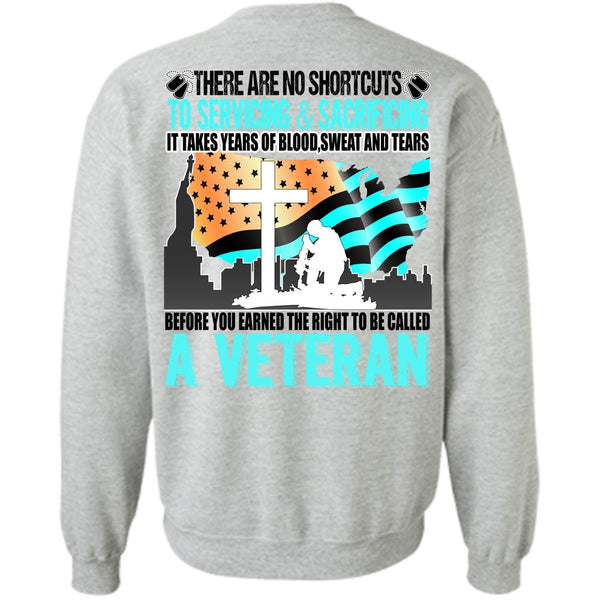 I Love Veteran T Shirt, To Be Called A Veteran Sweatshirt
